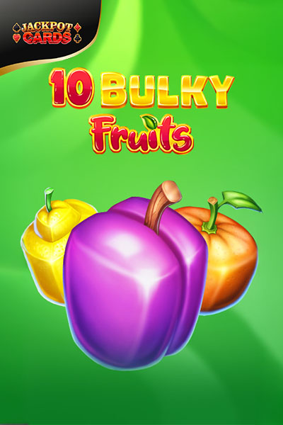 10 Bulky Fruits