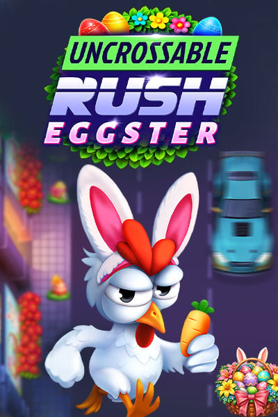 Uncrossable Rush Eggster